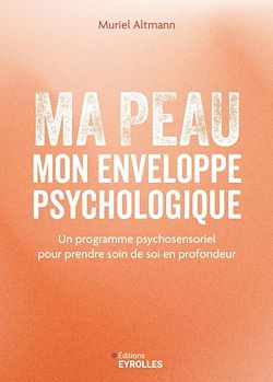 Télécharger le livre :  Ma peau, mon enveloppe psychologique