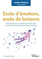 Télécharger le livre :  Excès d'émotions, excès de boissons