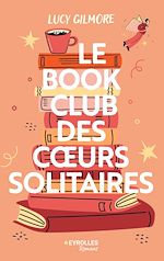 Télécharger le livre :  Le book club des coeurs solitaires