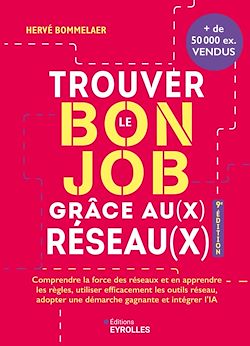 Télécharger le livre :  Trouver le bon job grâce au(x) réseau(x) 9e édition