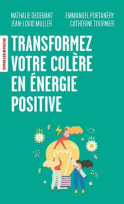 Télécharger le livre :  Transformez votre colère en énergie positive