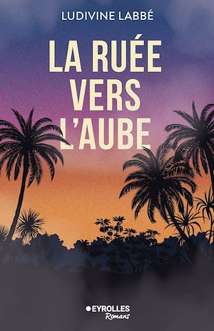 Téléchargez le livre :  La ruée vers l'aube