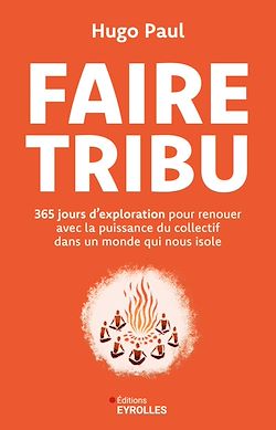 Télécharger le livre :  Faire tribu