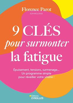Télécharger le livre :  9 clés pour surmonter la fatigue