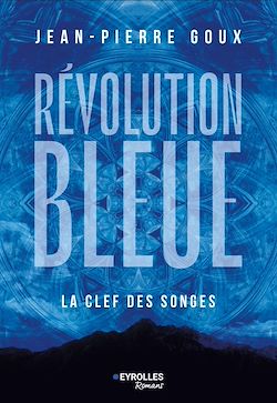 Télécharger le livre :  Révolution bleue - La Clef des songes
