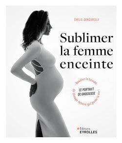 Télécharger le livre :  Sublimer la femme enceinte