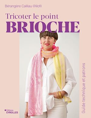 Téléchargez le livre :  Tricoter le point brioche
