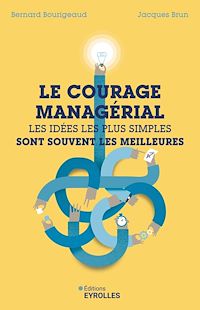 Téléchargez le livre :  Le courage managérial