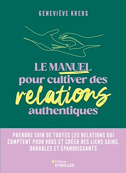 Télécharger le livre :  Le manuel pour cultiver des relations authentiques