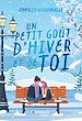 Télécharger le livre :  Un petit goût d'hiver et de toi