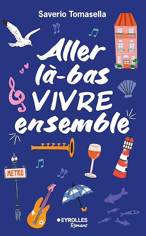 Download the eBook: Aller là-bas vivre ensemble