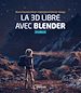 Télécharger le livre :  La 3D libre avec Blender