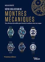 Télécharger le livre :  Votre collection de montres mécaniques, 3e édition