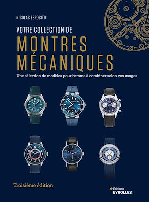 Téléchargez le livre :  Votre collection de montres mécaniques, 3e édition
