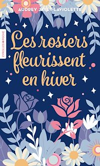 Téléchargez le livre :  Les rosiers fleurissent en hiver