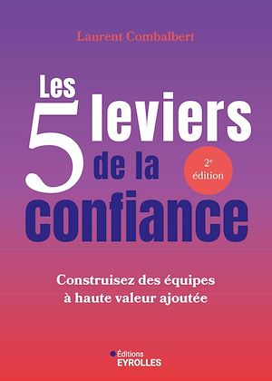 Téléchargez le livre :  Les 5 leviers de la confiance
