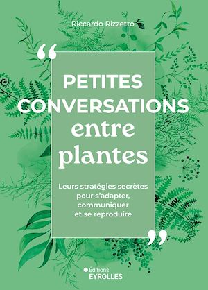 Téléchargez le livre :  Petites conversations entre plantes