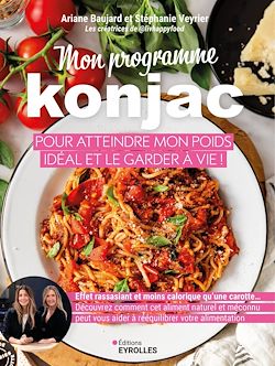 Télécharger le livre :  Mon programme konjac pour atteindre mon poids idéal et le garder à vie !