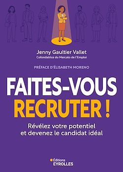 Télécharger le livre :  Faites-vous recruter !