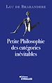 Télécharger le livre :  Petite philosophie des catégories inévitables