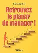 Télécharger le livre :  Retrouvez le plaisir de manager !