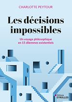 Télécharger le livre :  Les décisions impossibles