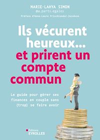 Télécharger le livre : Ils vécurent heureux... et prirent un compte commun