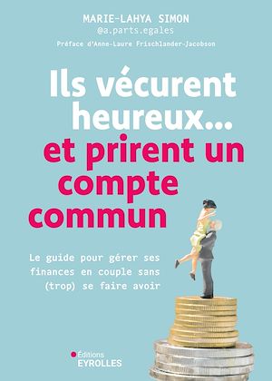 Téléchargez le livre :  Ils vécurent heureux... et prirent un compte commun