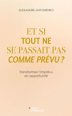 Télécharger le livre :  Et si tout ne se passait pas comme prévu ?