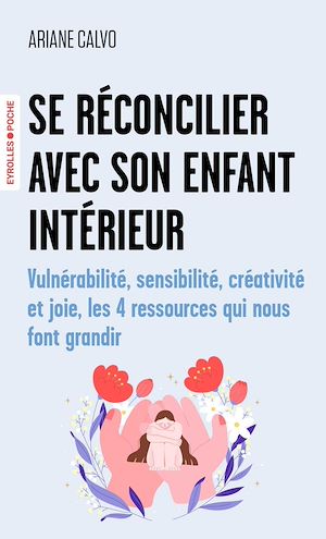 Download the eBook: Se réconcilier avec son enfant intérieur