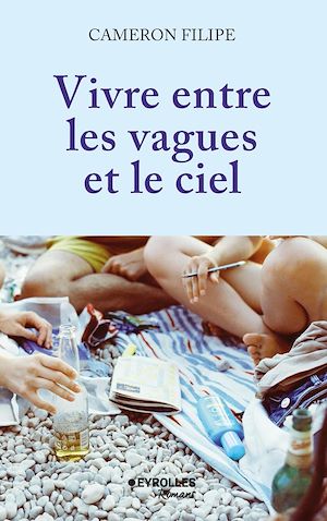 Téléchargez le livre :  Vivre entre les vagues et le ciel