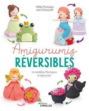 Téléchargez le livre :  Amigurumis réversibles