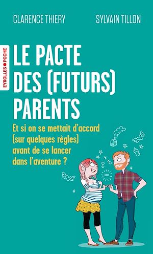Download the eBook: Le pacte des (futurs) parents