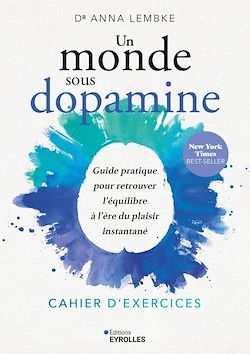 Télécharger le livre :  Un monde sous dopamine : cahier d'exercices