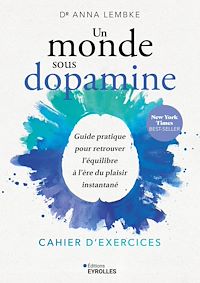 Téléchargez le livre :  Un monde sous dopamine : cahier d'exercices
