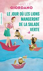 Télécharger le livre :  Le jour où les lions mangeront de la salade verte