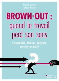 Téléchargez le livre :  Brown-out : quand le travail perd son sens