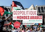 Télécharger le livre :  Géopolitique des mondes arabes/nouvelle édition mise à jour