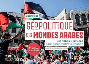 Téléchargez le livre :  Géopolitique des mondes arabes/nouvelle édition mise à jour