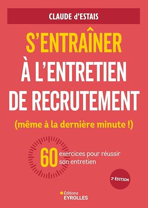 Téléchargez le livre :  S'entraîner à l'entretien de recrutement (même à la dernière minute !)