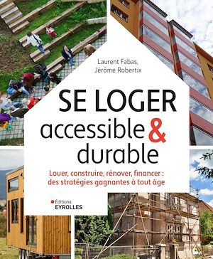 Téléchargez le livre :  Se loger accessible & durable