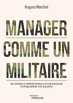 Télécharger le livre :  Manager comme un militaire
