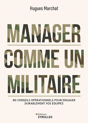Téléchargez le livre :  Manager comme un militaire