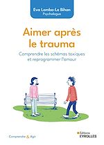 Télécharger le livre :  Aimer après le trauma