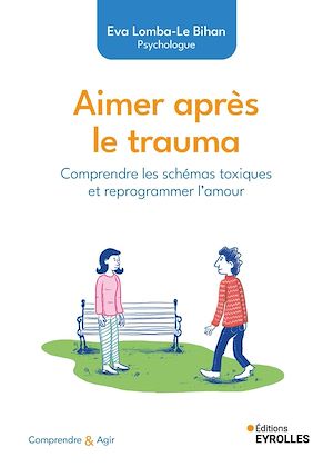 Téléchargez le livre :  Aimer après le trauma
