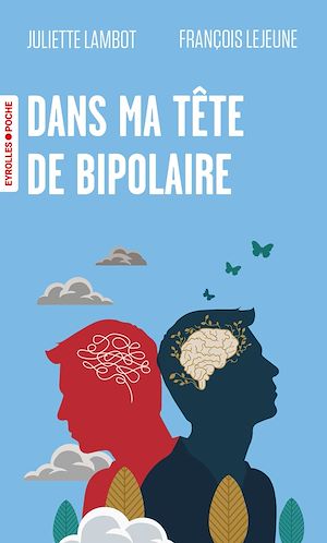 Téléchargez le livre :  Dans ma tête de bipolaire
