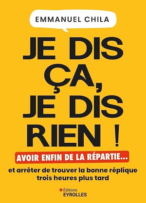 Téléchargez le livre :  Je dis ça, je dis rien