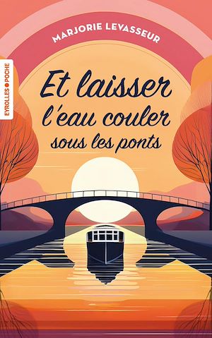 Download the eBook: Et laisser l'eau couler sous les ponts
