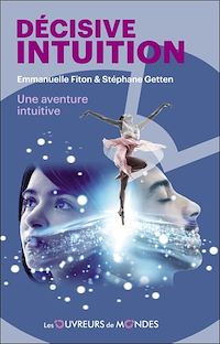 Téléchargez le livre :  Décisive intuition - Une aventure intuitive