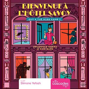 Téléchargez le livre :  Bienvenue à l'hôtel Savoy - Tome 2 - Qui a tué Miss Kane ?